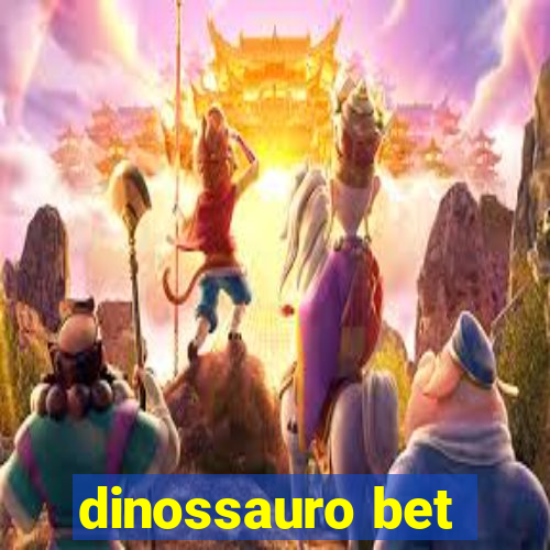 dinossauro bet